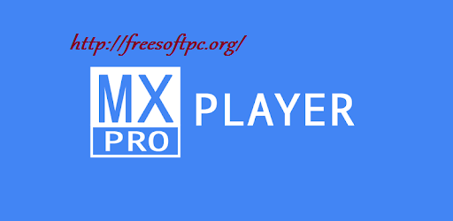  MX Player Pro Crack